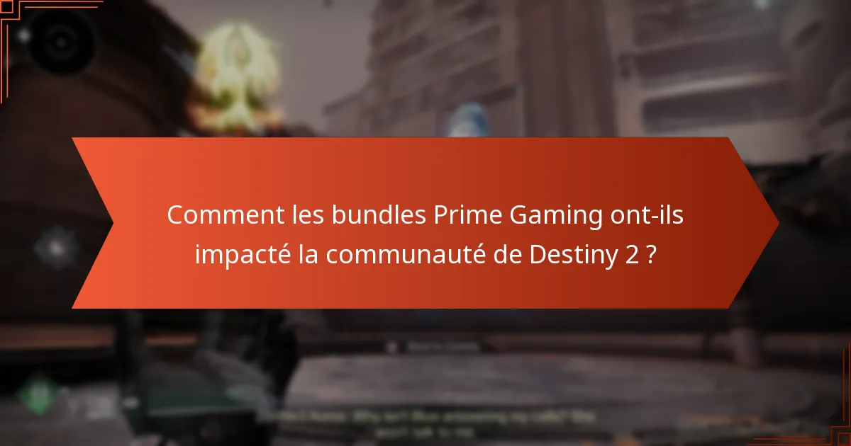 Comment les bundles Prime Gaming ont-ils impacté la communauté de Destiny 2 ?