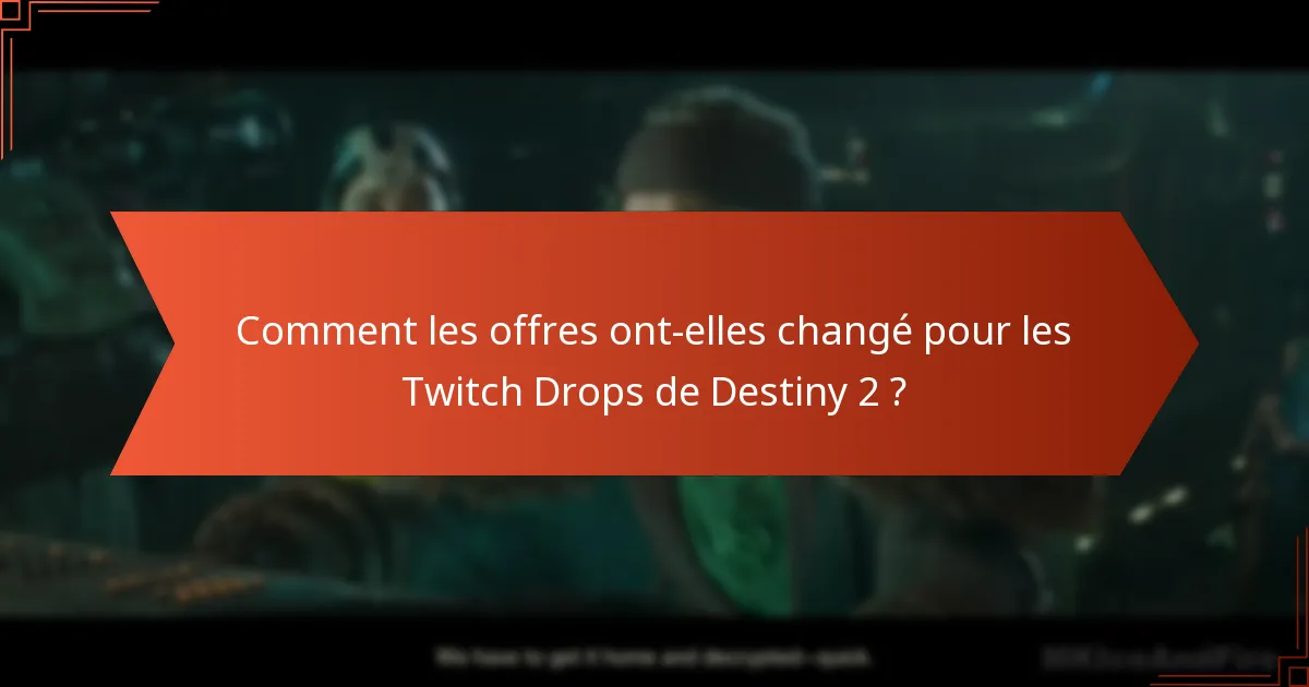 Quelles sont les réactions de la communauté aux dernières mises à jour des Twitch Drops ?