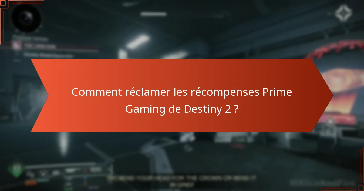 Comment réclamer les récompenses Prime Gaming de Destiny 2 ?