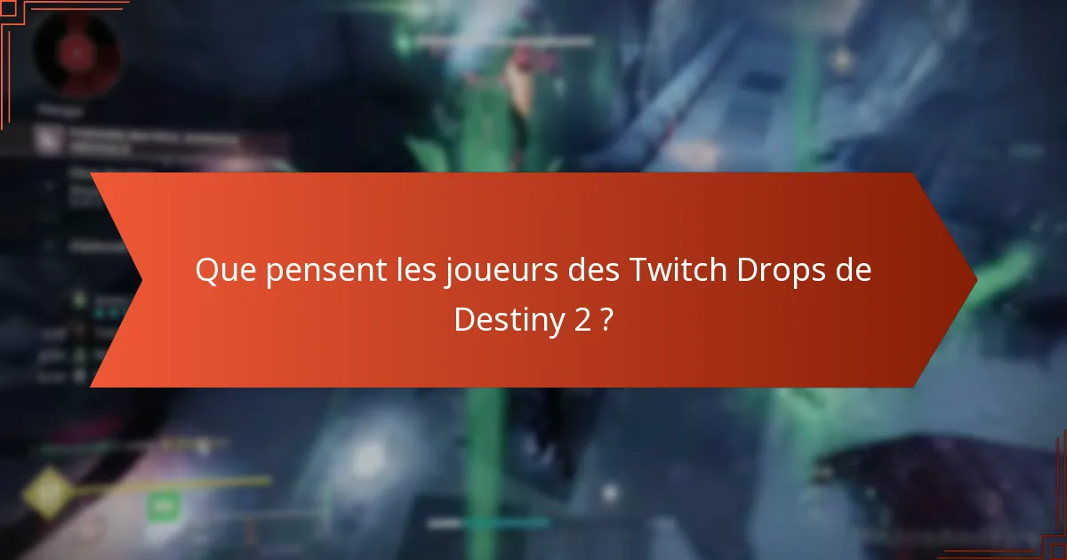 Comment les objets des Twitch Drops sont-ils évalués ?