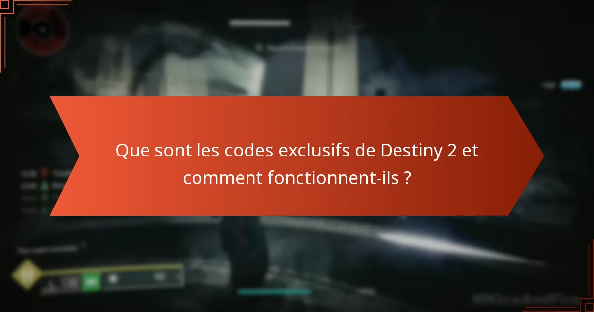 Quelles sont les offres à durée limitée actuelles pour les codes exclusifs de Destiny 2 ?