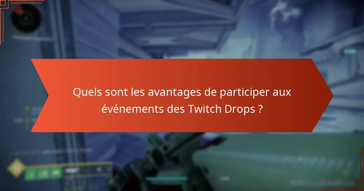 Quels streams Twitch présentent les Twitch Drops de Destiny 2 ?